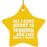 All I Care About Is Jogging - Star Ornament