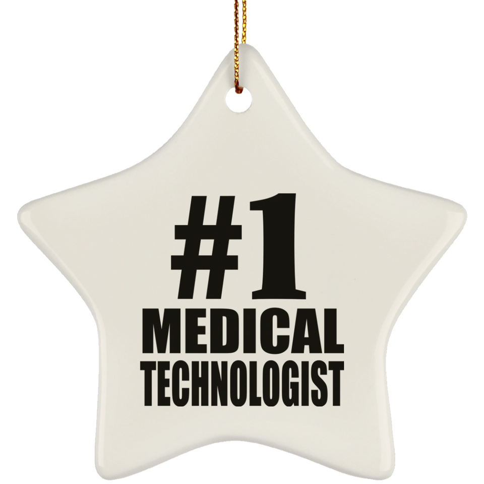 Number One #1 Medical Technologist - Star Ornament