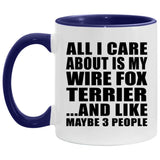 All I Care About Is My Wire Fox Terrier - 11oz Accent Mug Purple