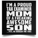 Proud Tax Examiner Mom Of Awesome Son - Poster Square