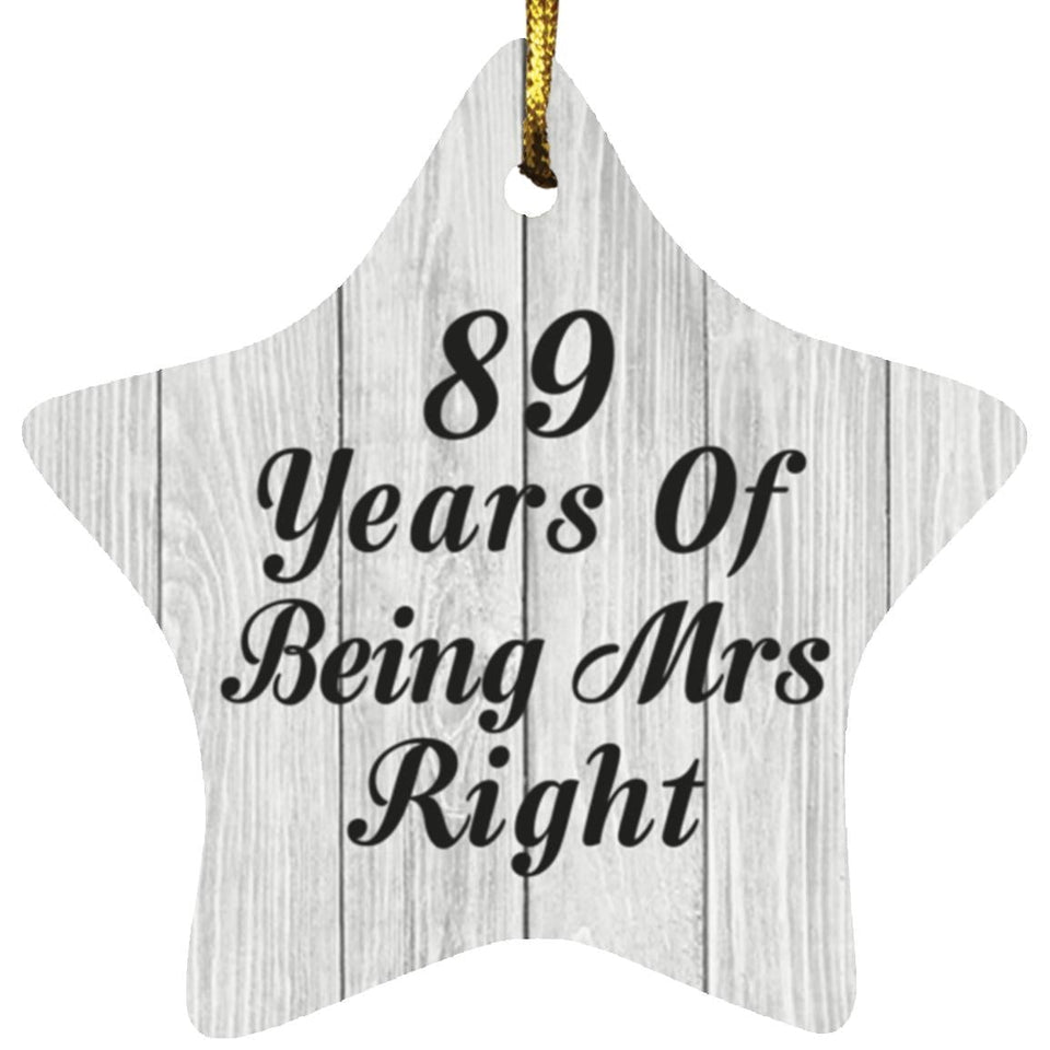 89th Anniversary 89 Years Of Being Mrs Right - Star Ornament F
