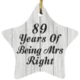 89th Anniversary 89 Years Of Being Mrs Right - Star Ornament F