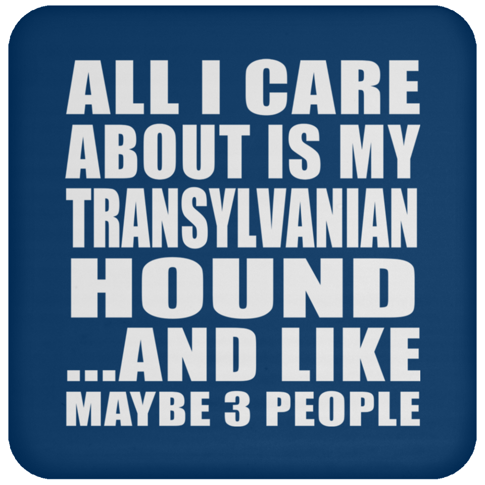 All I Care About Is My Transylvanian Hound - Drink Coaster
