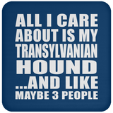 All I Care About Is My Transylvanian Hound - Drink Coaster