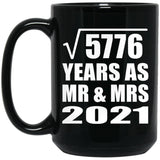 76th Anniversary Square Root of 5776 Years As Mr & Mrs 2021 - 15oz Coffee Mug Black