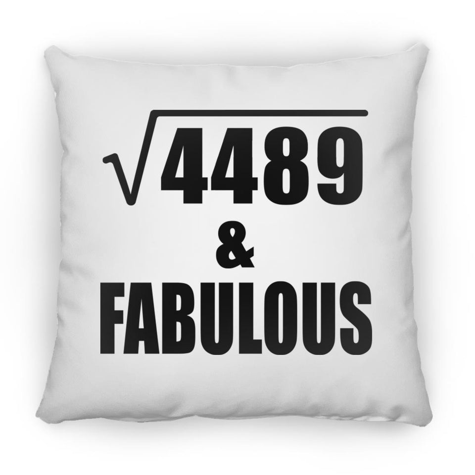67th Birthday Square Root of 4489 & Fabulous - Throw Pillow