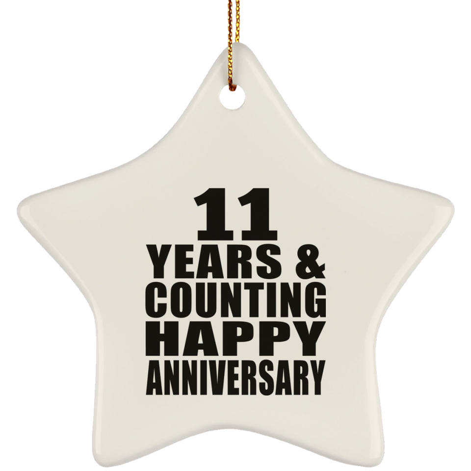 Happy 11th Anniversary 11 Years & Counting - Star Ornament
