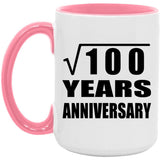 10th Anniversary Square Root of 100 Years Anniversary - 15oz Accent Mug Pink