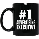 Number One #1 Advertising Executive - 11 Oz Coffee Mug Black