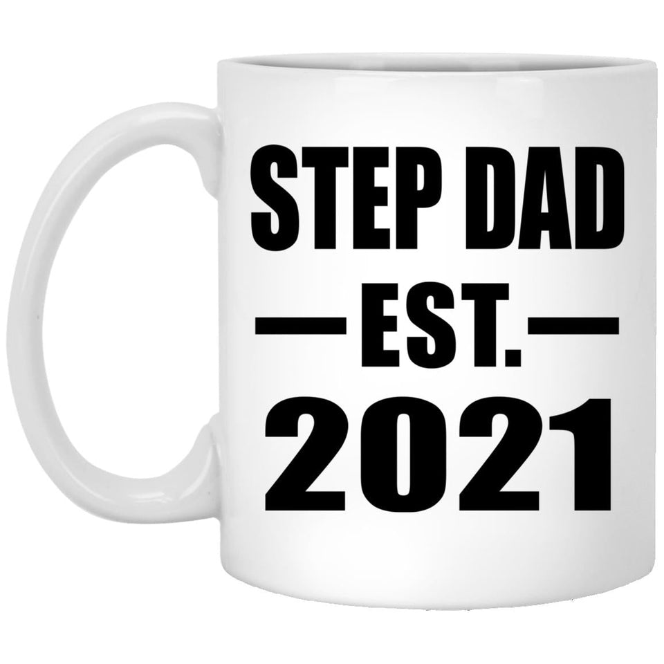 Step Dad Established EST. 2021 - 11oz Coffee Mug