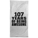 107th Birthday 107 Years Of Being Awesome - Hand Towel