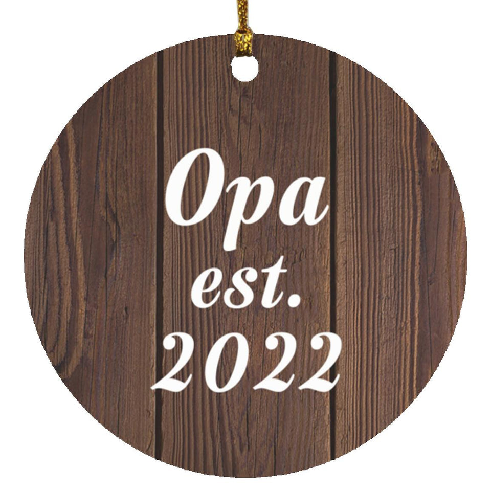 Opa Established EST. 2022 - Circle Ornament D