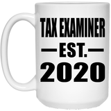 Tax Examiner Established EST. 2020 - 15oz Coffee Mug