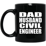 Dad Husband Civil Engineer - 11oz Coffee Mug Black