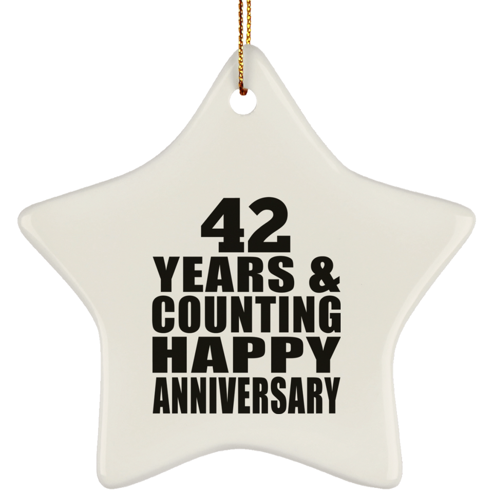 Happy 42nd Anniversary 42 Years & Counting - Star Ornament