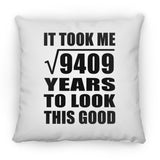 97th Birthday Took Square Root of 9409 Years To Look Good - Throw Pillow