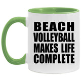 Beach Volleyball Makes Life Complete - 11oz Accent Mug Green