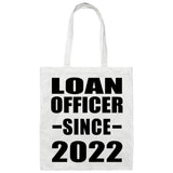 Loan Officer Since 2022 - Tote Bag White