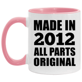 12th Birthday Made in 2012 All Parts Original - 11oz Accent Mug Pink