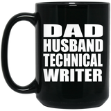 Dad Husband Technical Writer - 15oz Coffee Mug Black