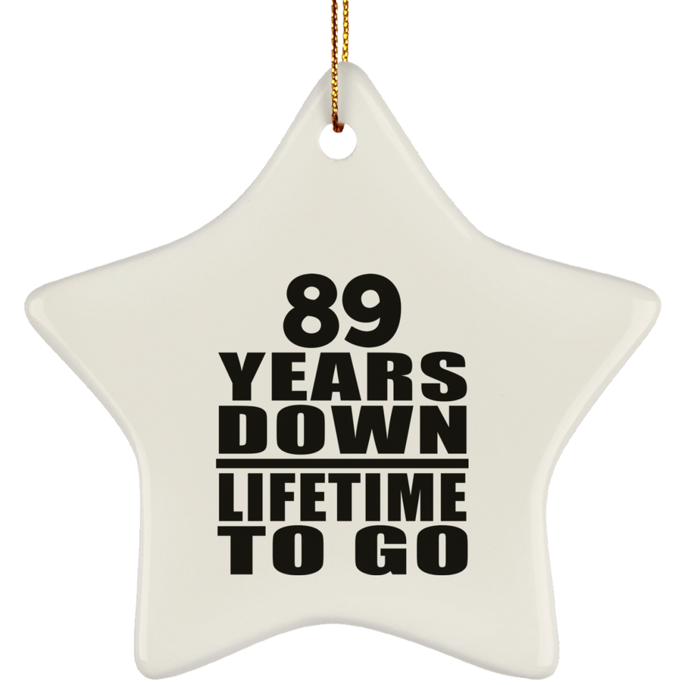 89th Anniversary 89 Years Down Lifetime To Go - Star Ornament