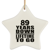 89th Anniversary 89 Years Down Lifetime To Go - Star Ornament