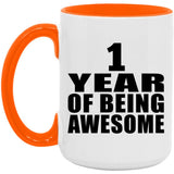 1st Birthday 1 Year Of Being Awesome - 15oz Accent Mug Orange