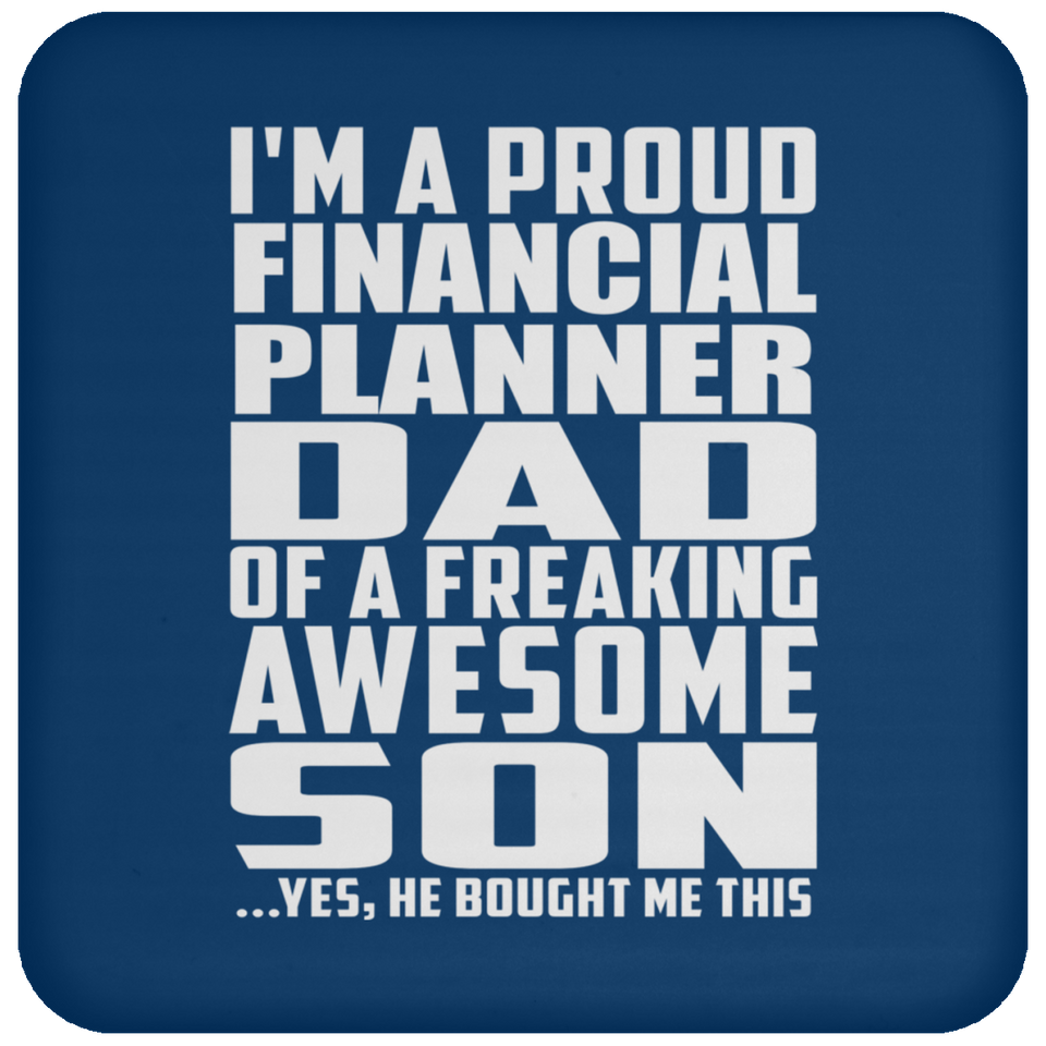 Proud Financial Planner Dad Of Awesome Son - Drink Coaster