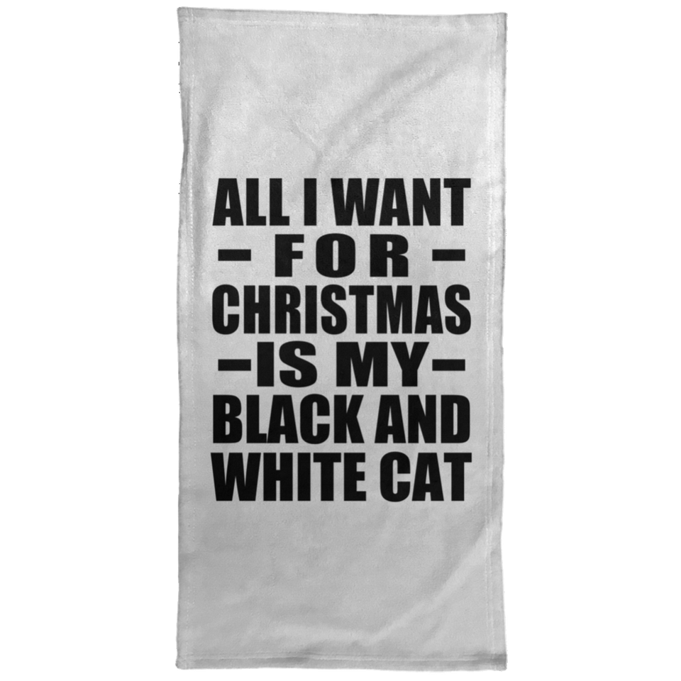 All I Want For Christmas Is My Black And White Cat - Hand Towel