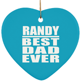 Randy Best Dad Ever - Heart Ornament