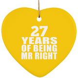 27th Anniversary 27 Years Of Being Mr Right - Heart Ornament