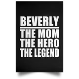 Beverly The Mom The Hero The Legend - Poster Portrait