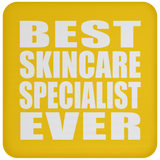 Best Skincare Specialist Ever - Drink Coaster