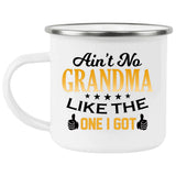 Ain't No Grandma Like The One I Got - 12oz Camping Mug