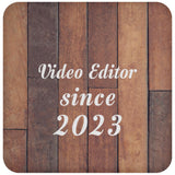 Video Editor Since 2023 - Drink Coaster E