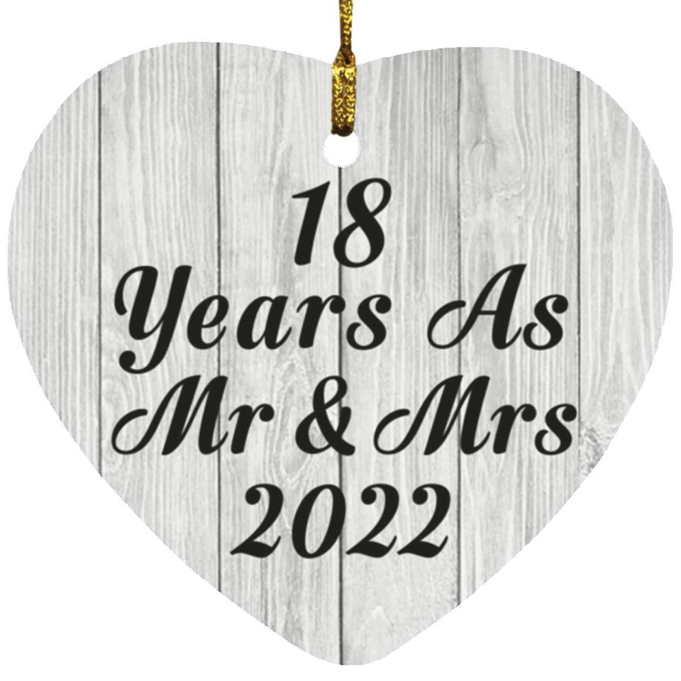 18th Anniversary 18 Years As Mr & Mrs 2022 - Heart Ornament F