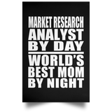 Market Research Analyst By Day World's Best Mom By Night - Poster Portrait