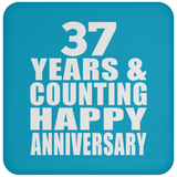 Happy 37th Anniversary 37 Years & Counting - Drink Coaster
