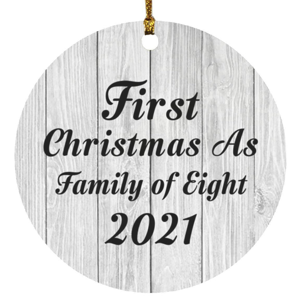 First Christmas As Family Of Eight 2021 - Circle Ornament F