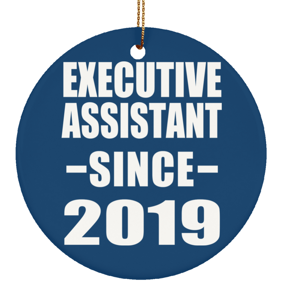 Executive Assistant Since 2019 - Circle Ornament