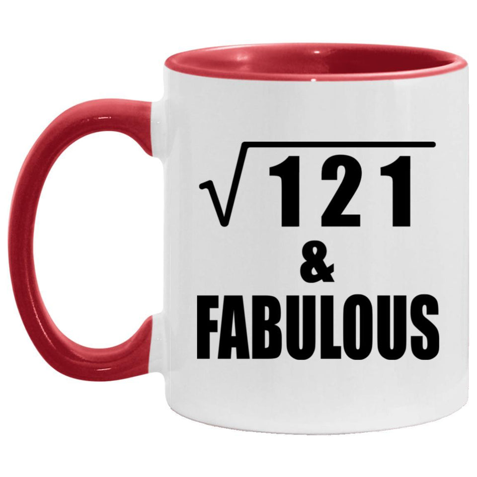11th Birthday Square Root of 121 & Fabulous - 11oz Accent Mug Red