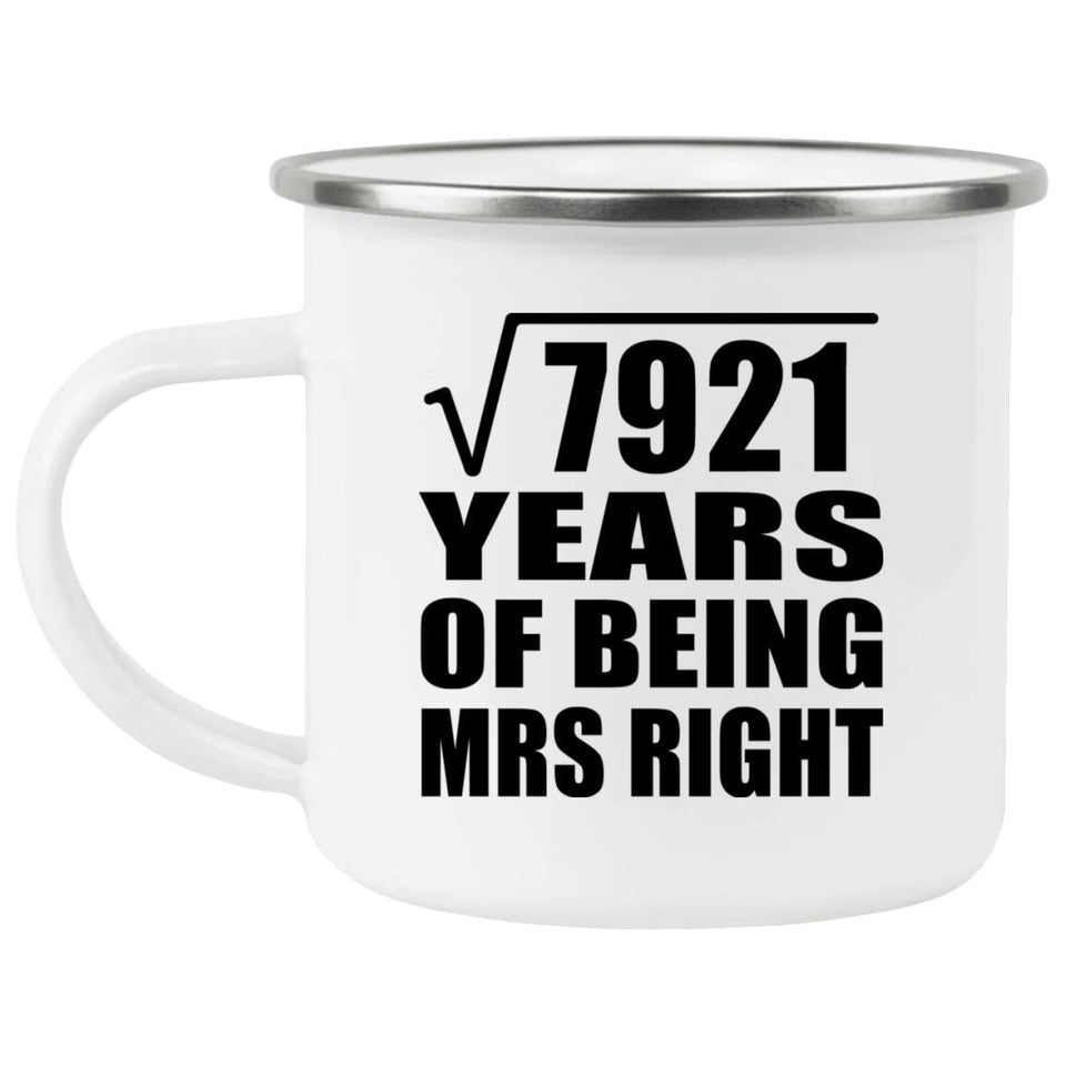 89th Anniversary Square Root of 7921 Years of Being Mrs Right - 12oz Camping Mug