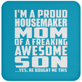 Proud Housemaker Mom Of Awesome Son - Drink Coaster