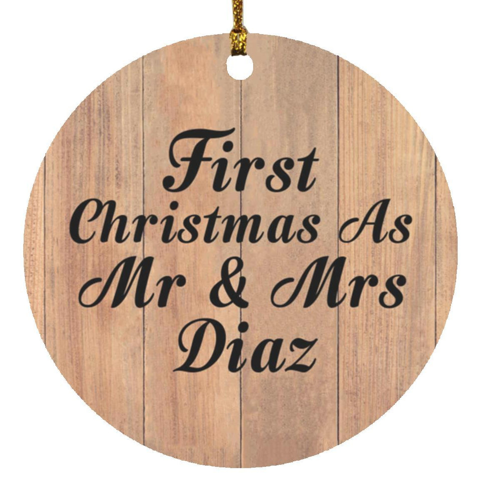 First Christmas As Mr & Mrs Diaz - Circle Ornament C
