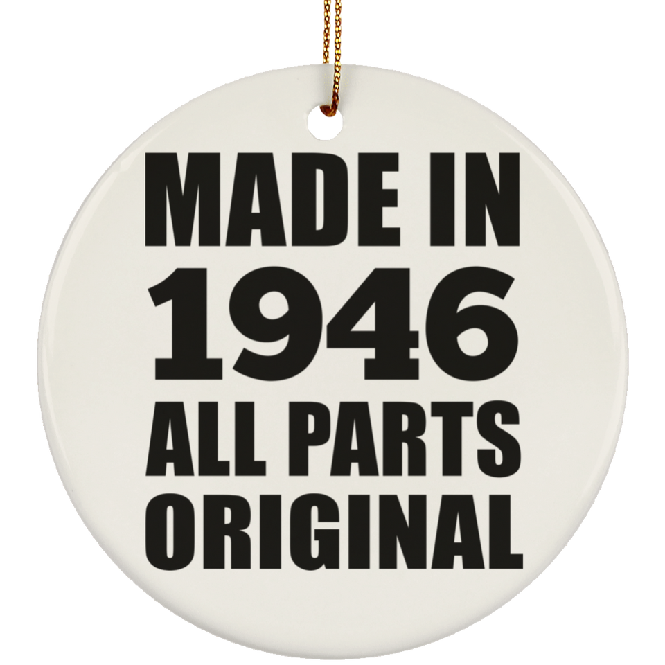 78th Birthday Made in 1946 All Parts Original - Circle Ornament