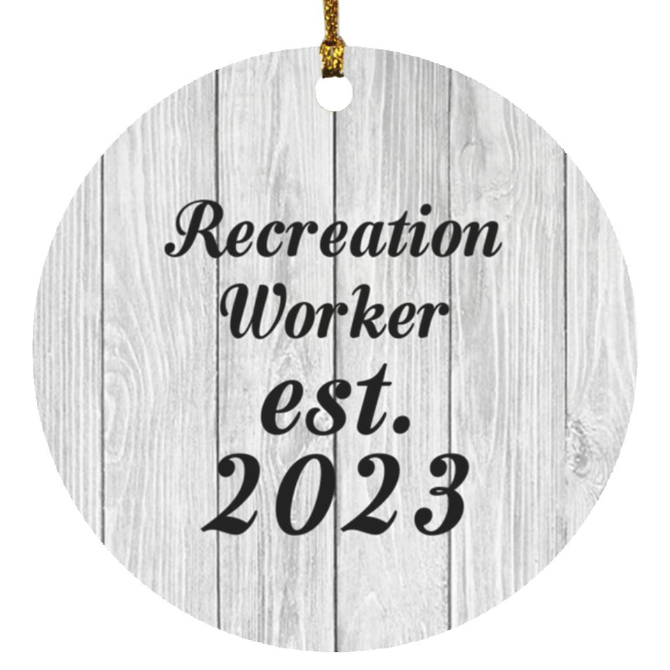 Recreation Worker Established Est. 2023 - Circle Ornament F