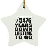 74th Anniversary Square Root of 5476 Years Lifetime To Go - Star Ornament