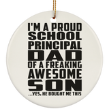 Proud School Principal Dad Of Awesome Son - Circle Ornament