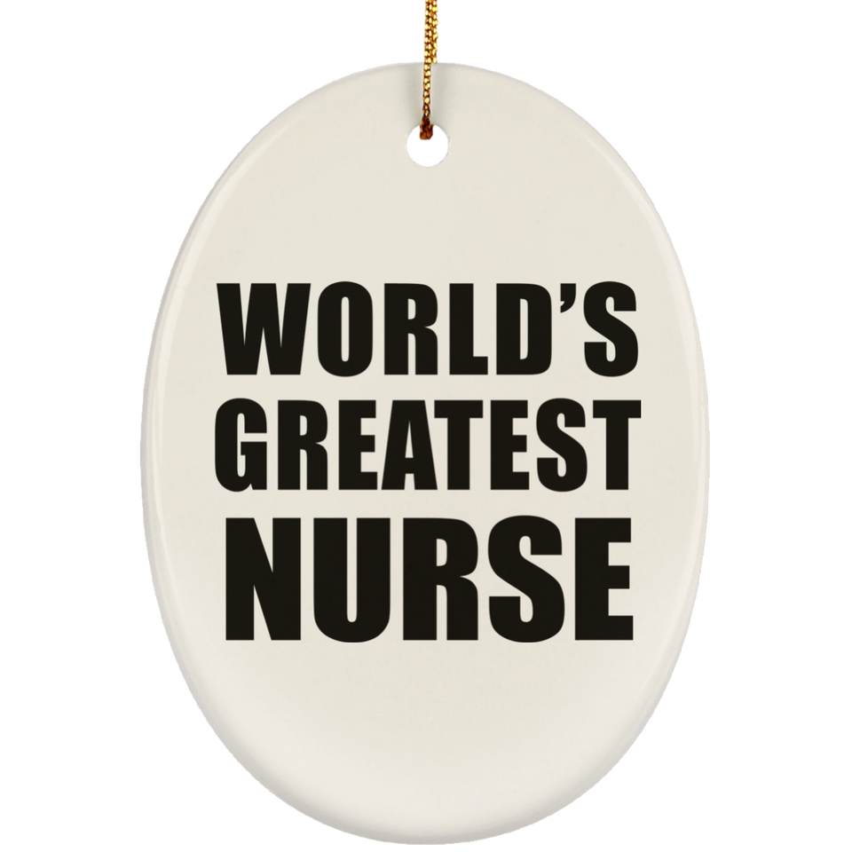 World's Greatest Nurse - Oval Ornament