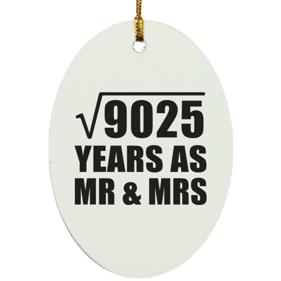 95th Anniversary Square Root of 9025 Years As Mr & Mrs - Oval Ornament